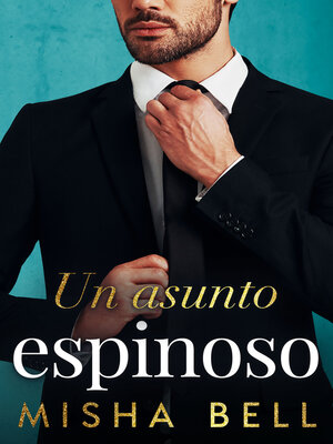 cover image of Un asunto espinoso